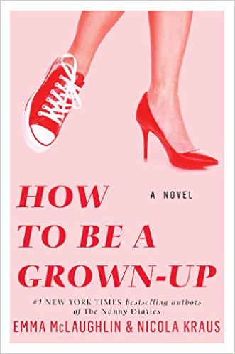 How to Be a Grown Up