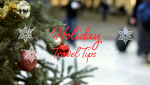 Holiday Travel Tips