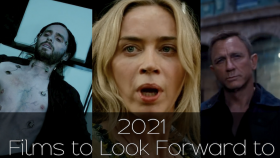 Films to Look Forward to in 2021