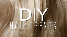 DIY Hair Trends