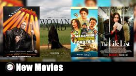 New Movies A Working Man The Woman in the Yard Alexander and the Terrible Horrible No Good Very Bad Road Trip and The Life List